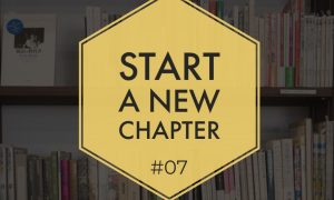 Start a new chapter #07